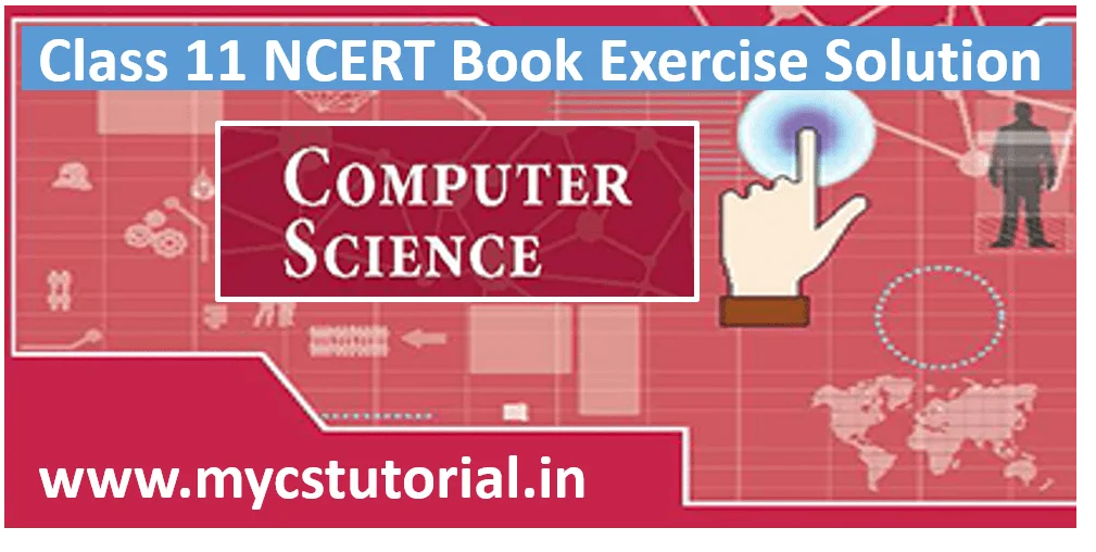 ncert class 11 computer science solution