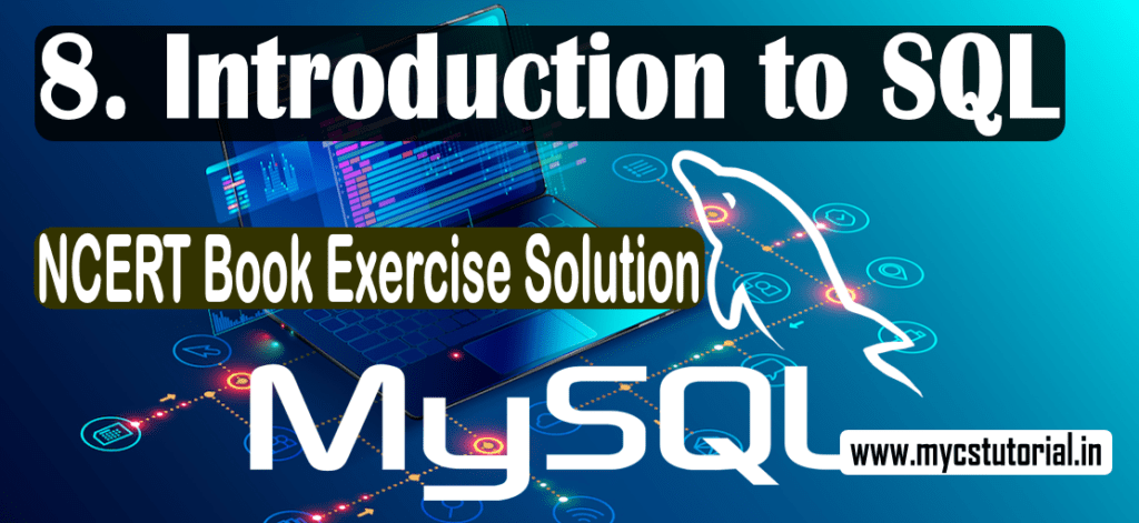 Introduction to SQL NCERT Exercise Solution
