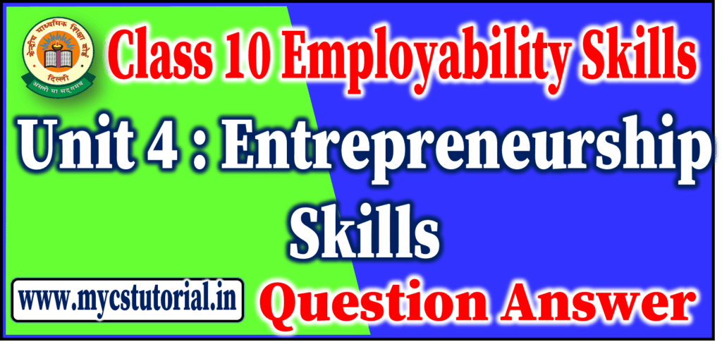 class 10 employability skills unit 4 entrepreneurship skills question answer