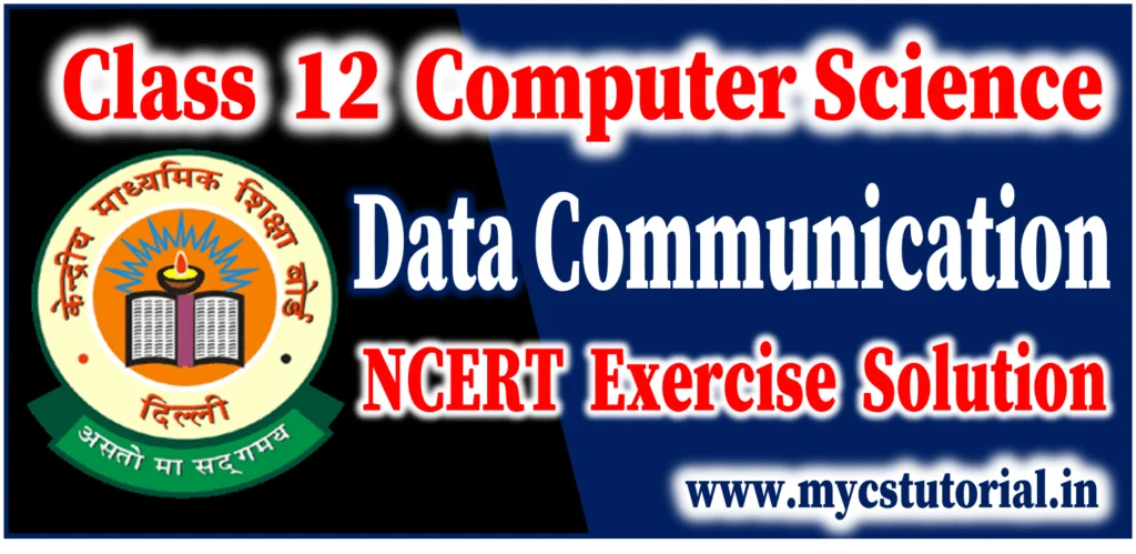 data communication ncert exercise solution
