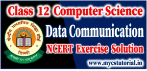 data communication ncert exercise solution