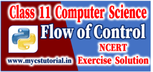 flow of control ncert exercise solution