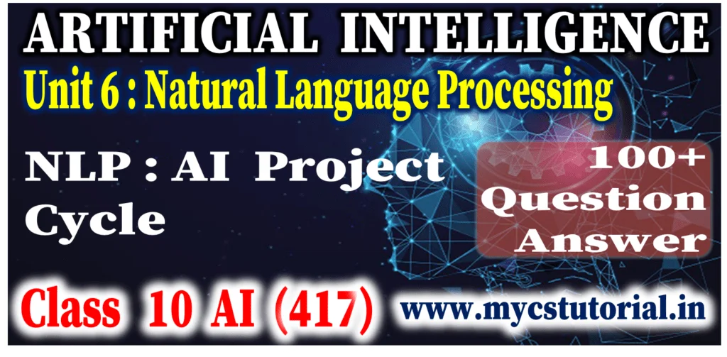 class 10 aritificial intelligence unit 6 NLP Session 2 AI Project Cycle