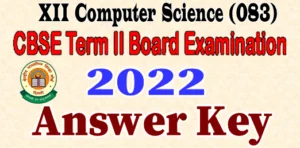 Computer Science Answer Key Term 2 Board Examination