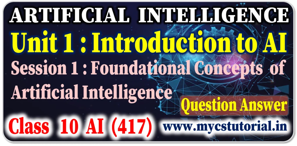 Class 10 Unit 1 Introduction to Artificial Intelligence