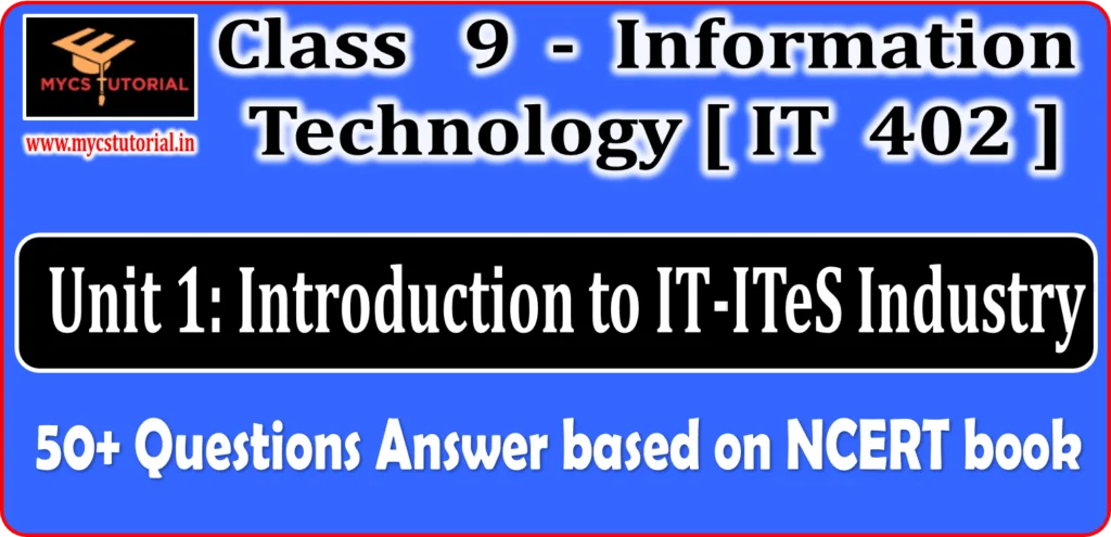Class 9 Info Tech 402 Unit 1 Introduction to IT-ITeS Industry Question Answer