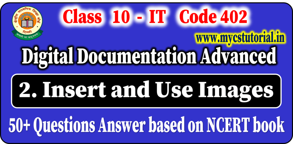 class 10 digital documentation advanced session 2 insert and use images question answer