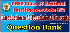 Class 10 Artificial Intelligence Question Bank Introduction to AI Foundational Concepts