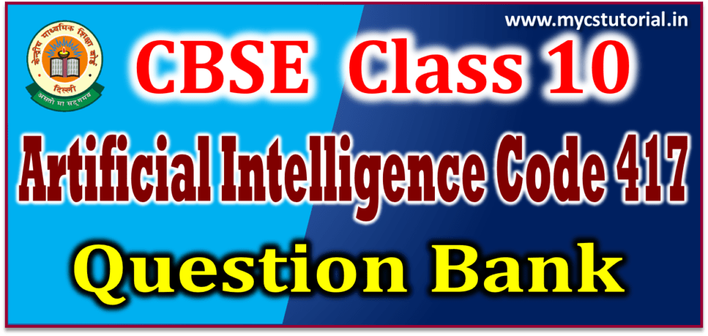 Class 10 CBSE Question Bank Artificial Intelligence