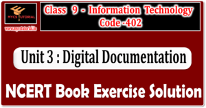 Class 9 IT 402 Digital Documentation NCERT Book Solution