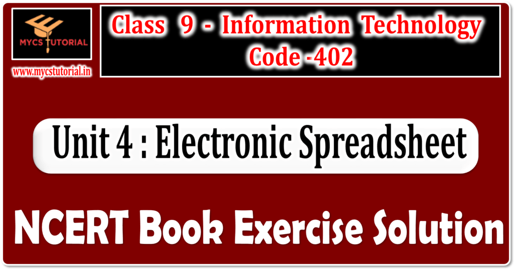 Class 9 Unit 4 Electronic Spreadsheet NCERT Book Solution