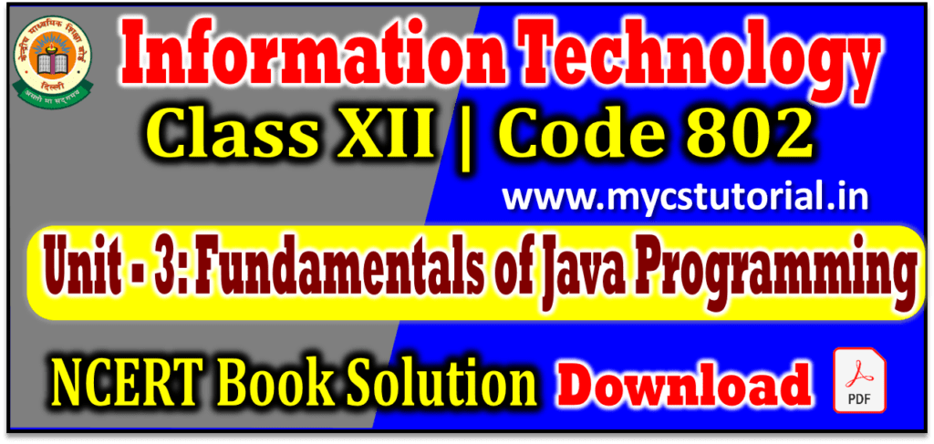 unit 3 fundamental of java programming ncert solution