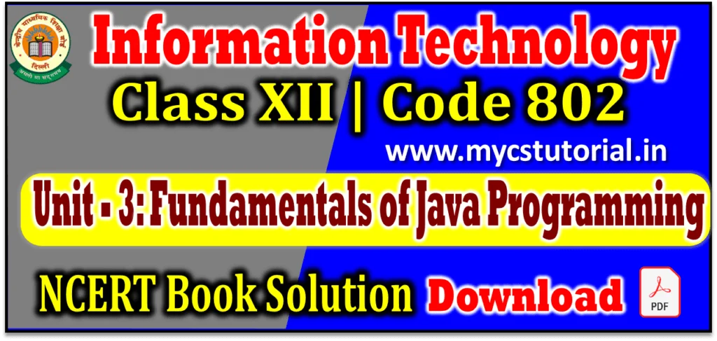 unit 3 fundamental of java programming ncert solution