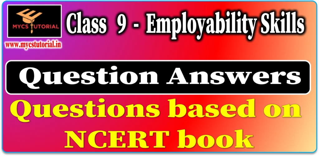 Class 9 Employability Skills Question Answers