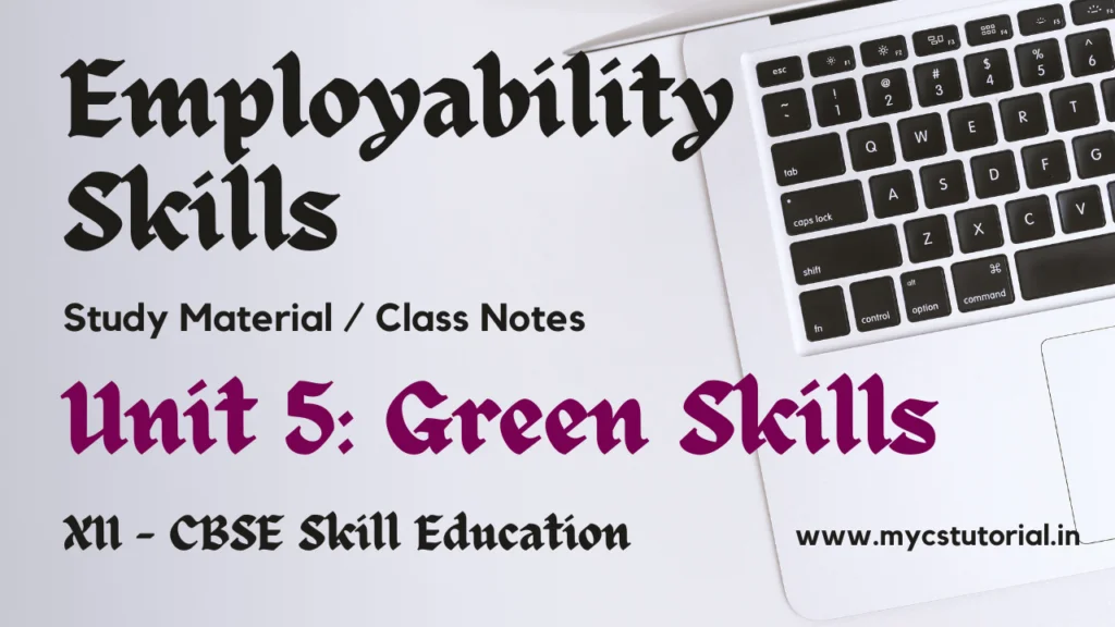 XII Employability Skills Notes Unit 5 Green Skills