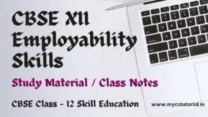 CBSE Class 12 Employability Skills Notes