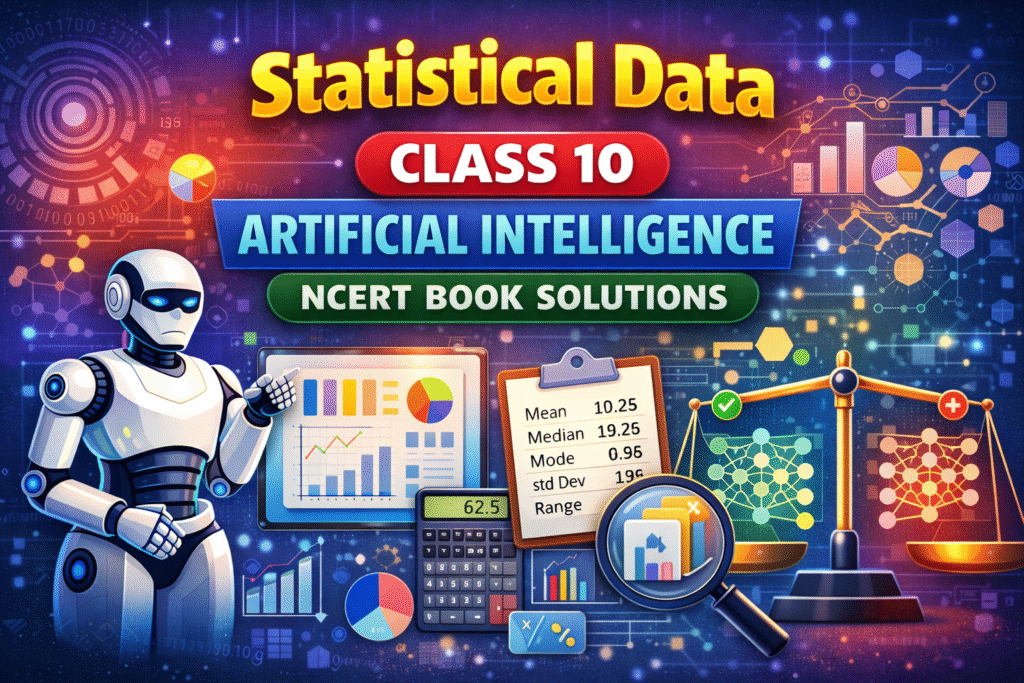 Statistical Data - Class 10 Artificial Intelligence NCERT Book Solutions