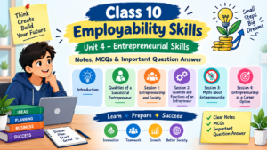 Class 10 Entrepreneurial Skills Notes, MCQs & Important Questions